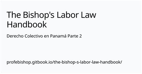 Derecho Colectivo En Panam Parte The Bishop S Labor Law Handbook