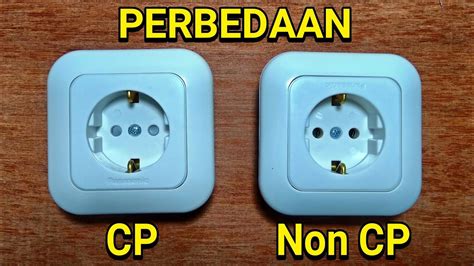 Perbedaan Stop Kontak Listrik Cp Dengan Non Cp Youtube