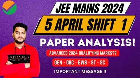 5th April Attempt 1st Shift Paper Analysis Jee Mains 2024 Marks Vs