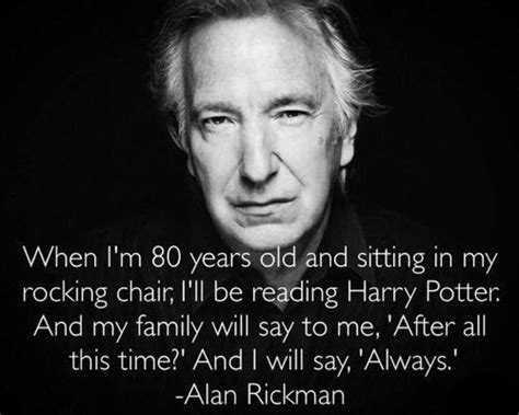 Always ️ Severus Snape Always Alan Rickman Severus Snape Alan