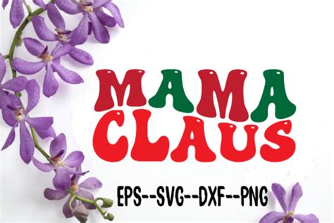 Mama Claus Christmas Retro Wavy Svg Graphic By Uniquesvgstore