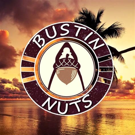 Stream Bustin Nuts Music Listen To Songs Albums Playlists For Free