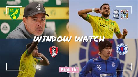 Window Watch Norwich City Transfer News Th January Sinani