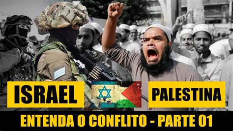 Guerra entre ISRAEL e PALESTINA Entenda o CONFLITO neste DOCUMENTÁRIO