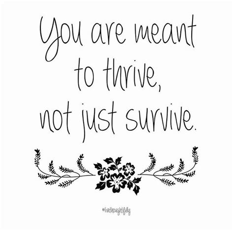 You Are Meant To Thrive Not Just Survive The Red Fairy Project