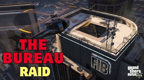 GTA V The Bureau Raid Full Mission YouTube