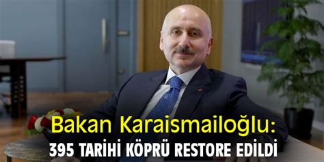 Bakan Karaismailo Lu Tarihi K Pr Restore Edildi