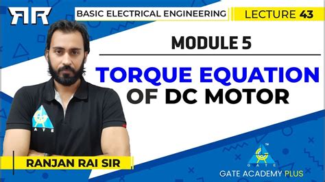 Basic Electrical Engineering Module Torque Equation Of Dc Motor