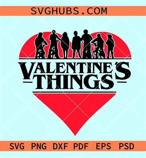 Valentines Stranger Things Svg Valentine Things Heart Svg Stranger