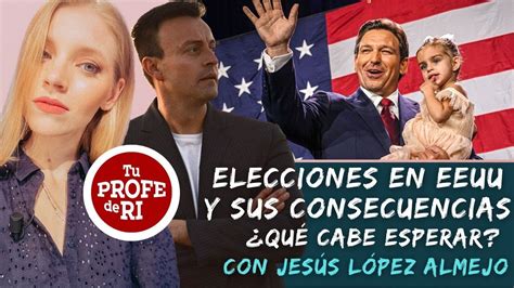 ESPECIAL ELECCIONES EEUU Qué nos espera Con TU PROFE DE RI Jesús