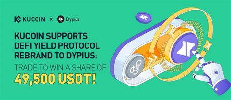 Kucoin Supports Defi Yield Protocol Rebrand To Dypius — Trade To Win A