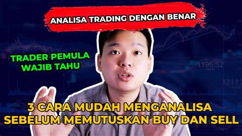 Begini Step Step Menganalisa Trading Yang Cepat Dan Terstruktur Youtube