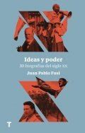 Ideas Y Poder Libro De Juan Pablo Fusi Rese A Resumen Y Opiniones