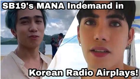 Sb19s Mana Indemand In Korean Radio Airplays Esbi Updates Youtube