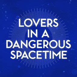 Lovers in a Dangerous Spacetime Review