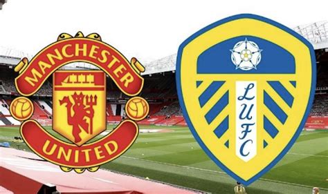 Manchester United vs Leeds United. Prediction and Preview. Probable Lineups, Team News, Stats ...