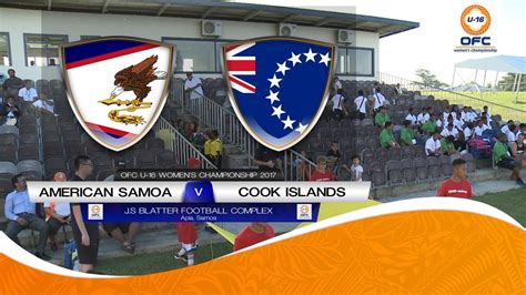 Ofc U 16 Womens Championship Preview American Samoa V Cook Islands