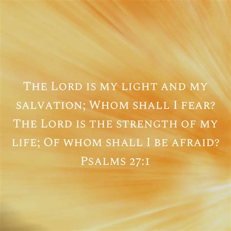 Psalms 27 1 The Lord Is My Light And My Salvation Whom Shall I Fear The