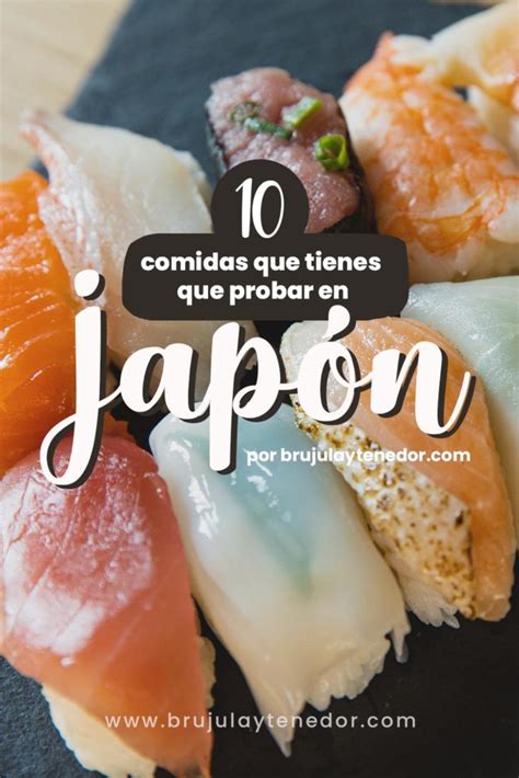 Qu Comer En Jap N Comidas Japonesas Que No Te Puedes Perder