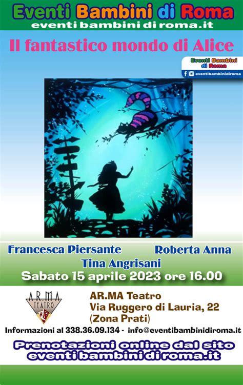 Spettacolo Teatrale Per Bambini Il Fantastico Mondo Di Alice