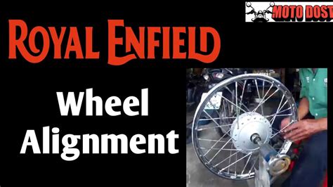 Spoke Wheel Alignment Royal Enfield My First Vlog YouTube