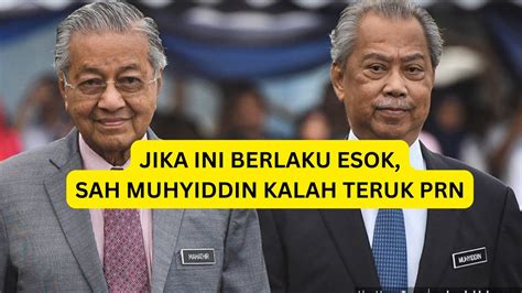 JIKA INI SAH Habislah Muhyiddin Kalah Teruk PRN YouTube