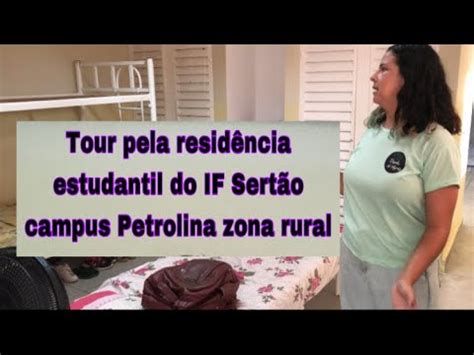 Tour pela Residência Estudantil do IF Sertão Campus Petrolina Zona