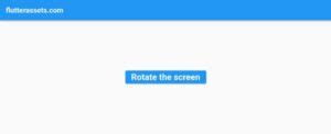 How To Check The Flutter Device Screen Orientation