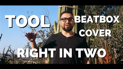 Tool - Right in two (Beatbox Cover) - YouTube