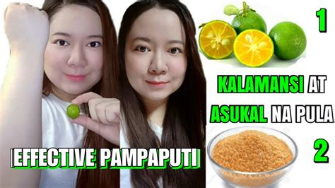 Kalamansi At Asukal Pampaputi Ng Balat Skin Whitening Home Remedies