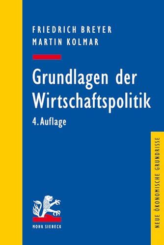 Grundlagen der Wirtschaftspolitik Neue ökonomische Grundrisse