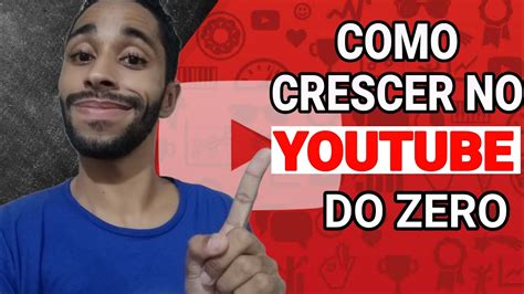 COMO CRESCER NO YOUTUBE DO ZERO 2021 Ganhe Muitos Inscritos