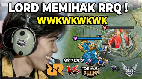 LORD MENYELAMATKAN RRQ RRQ VS DEWA MATCH 2 MPL S13 YouTube