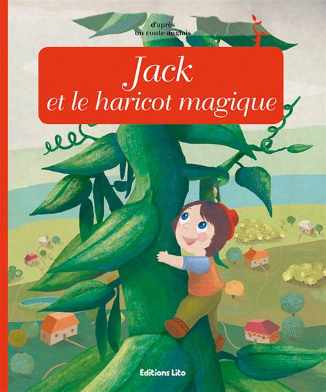 Jack Et Le Haricot Magique Editions Lito