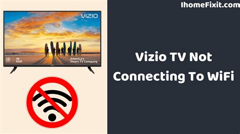 Top Ways To Fix Vizio Tv Not Connecting To Wifi