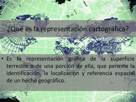 La Representación Cartográfica De La Superficie Terrestre Ppt