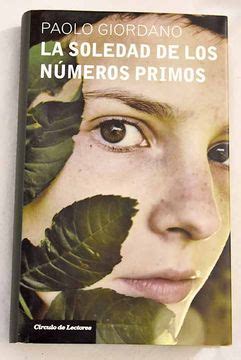 Libro La Soledad De Los N Meros Primos De Giordano Paolo Buscalibre