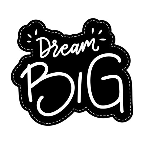 Dream big Stickers - Free miscellaneous Stickers