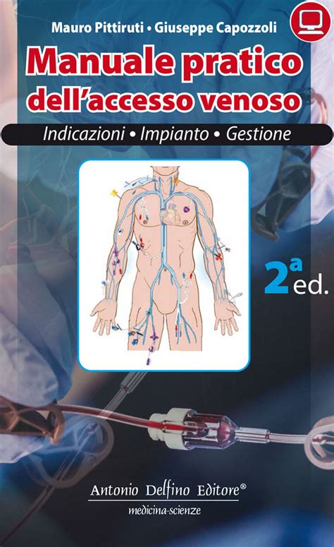 Pittiruti Capozzoli Manuale Pratico Dellaccesso Venoso Ed