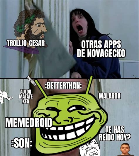 It S Memedroid Memedroid Y Sus Hermanos De La Play Store Y Ios O Web