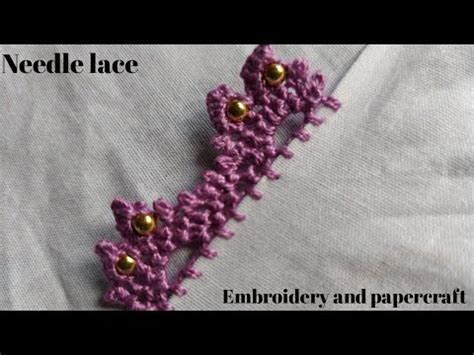 Needle Lace With Beads Hand Embroidery Beautiful Needle Lace Tutorial