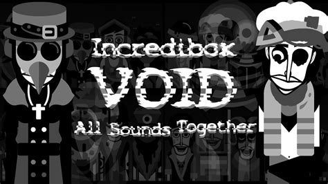 Incredibox Mod Void All Sounds Together Youtube