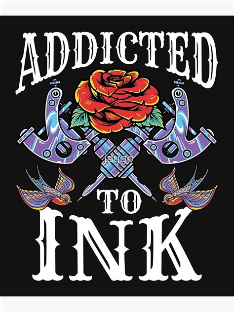 Poster Accro à l amateur de tatouage à l encre tatoué tatoué par jaygo Redbubble