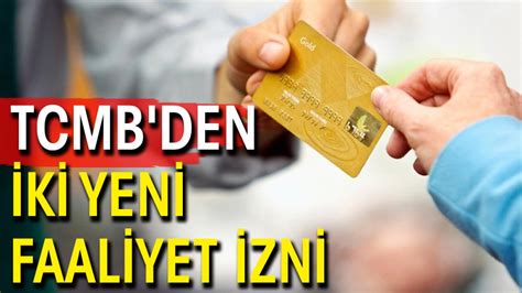 Tcmb Den Iki Yeni Faaliyet Izni