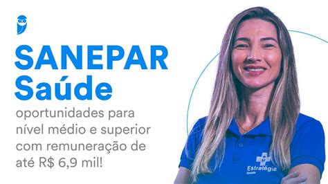 Concurso Sanepar Sa De Oportunidades Para N Vel M Dio E Superior