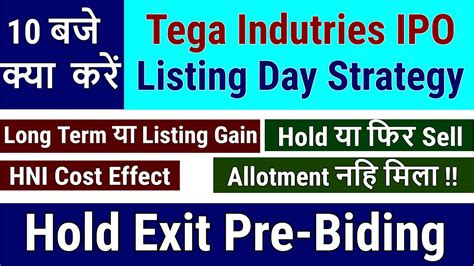 Tega Industries Ipo Listing Day Strategy Tega Industries Ipo Gmp