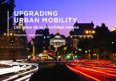 Pdf Upgrading Urban Mobility Los Retos De La Movilidad Urbana Resumen Ejecutivo Gildo