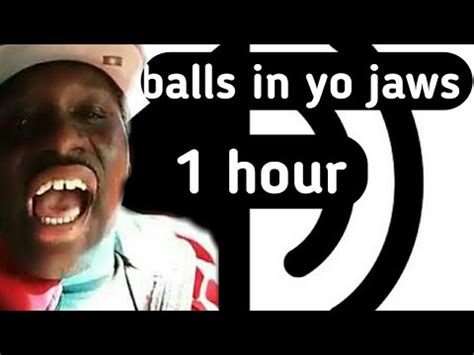 Can I Put My Balls In Yo Jaw Hour Youtube