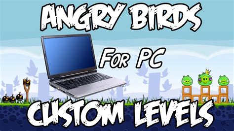 How To Make Custom Levels For Angry Birds PC YouTube