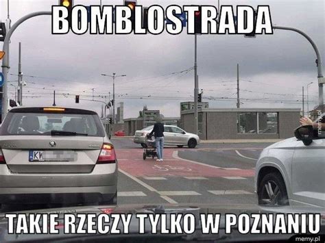 30 najlepszych memów o Poznaniu Śmiać się czy płakać Zobacz i